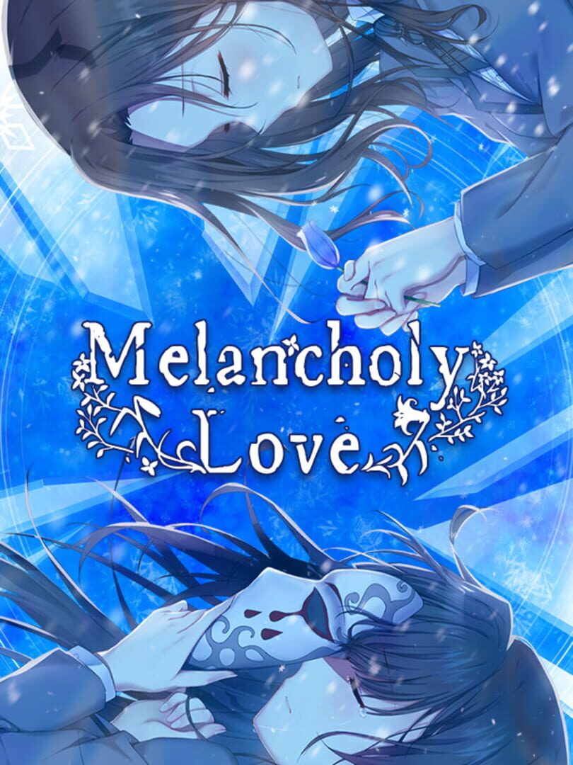 Melancholy Love