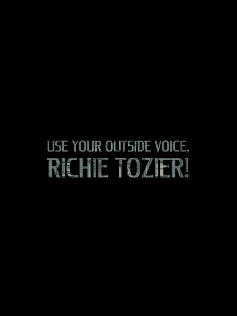 Use Your Outside Voice, Richie Tozier!