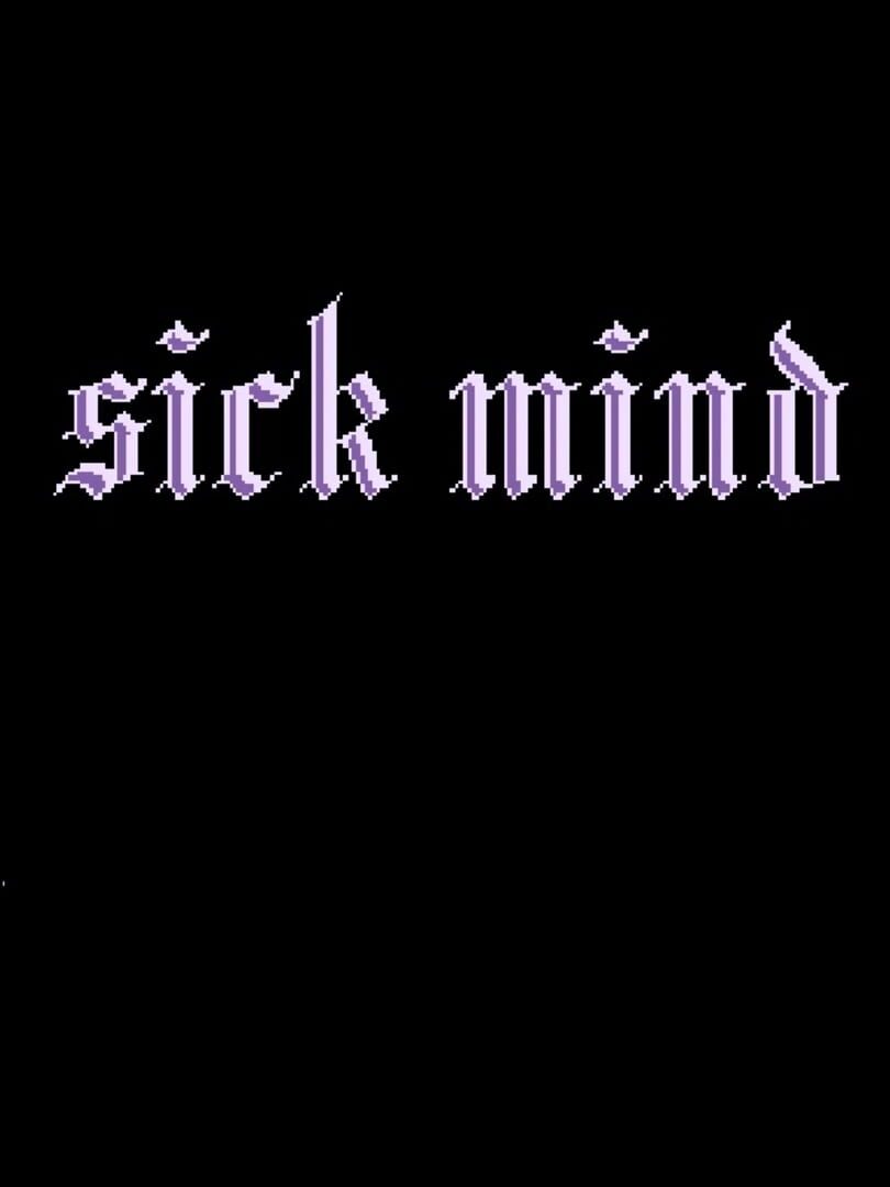Sick Mind