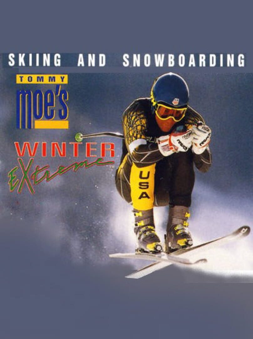 Tommy Moe's Winter Extreme: Skiing & Snowboarding
