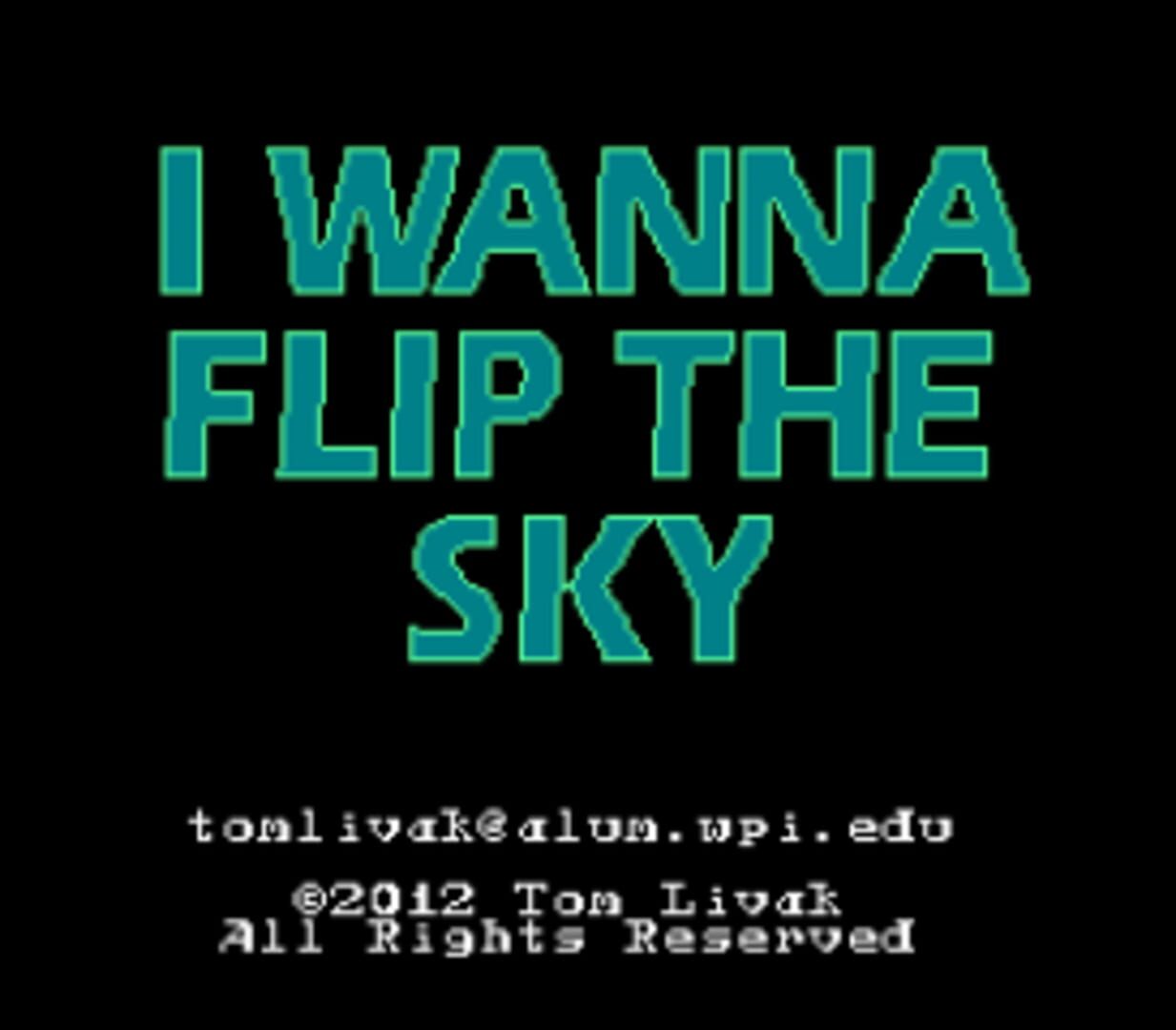 I Wanna Flip the Sky