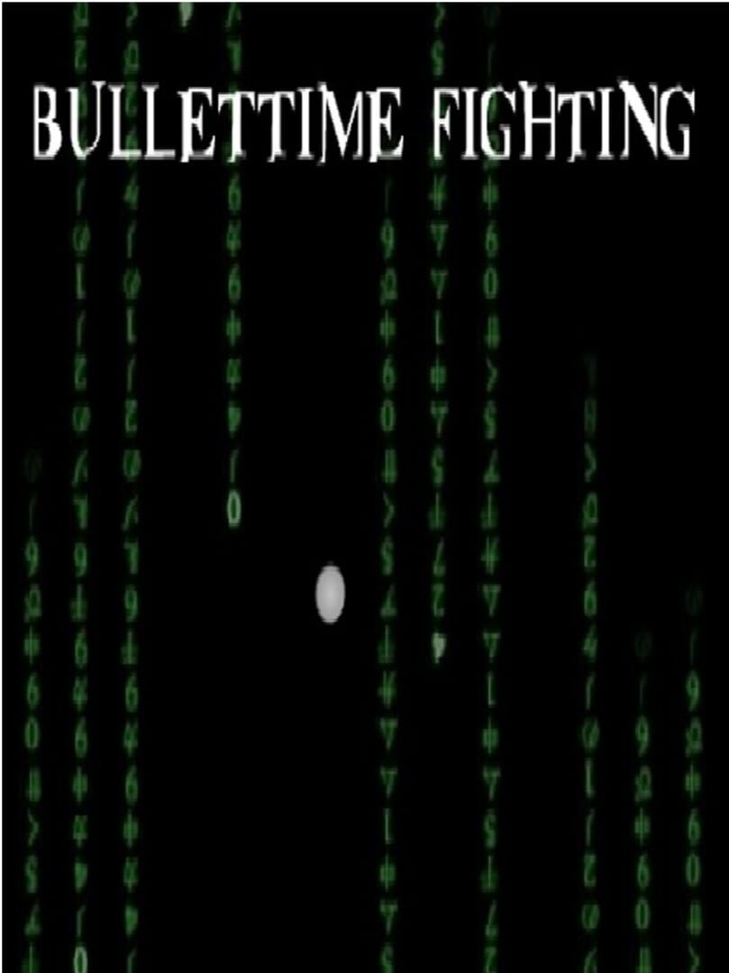 Bullet Time Fighting