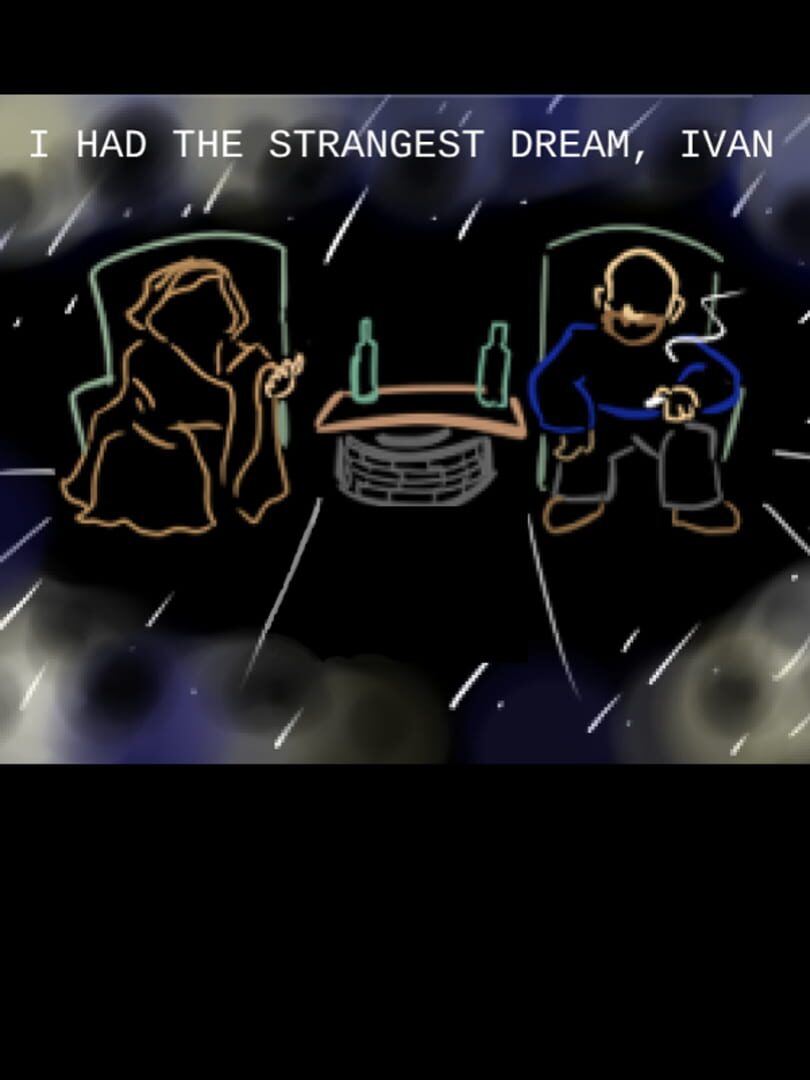 I Had The Strangest Dream, Ivan
