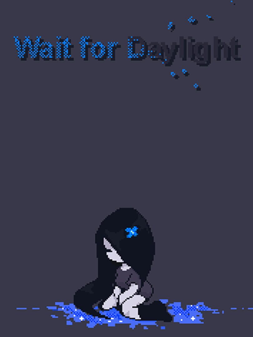 Wait for Daylight