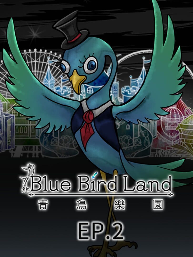 Blue Bird Land Ep 2.