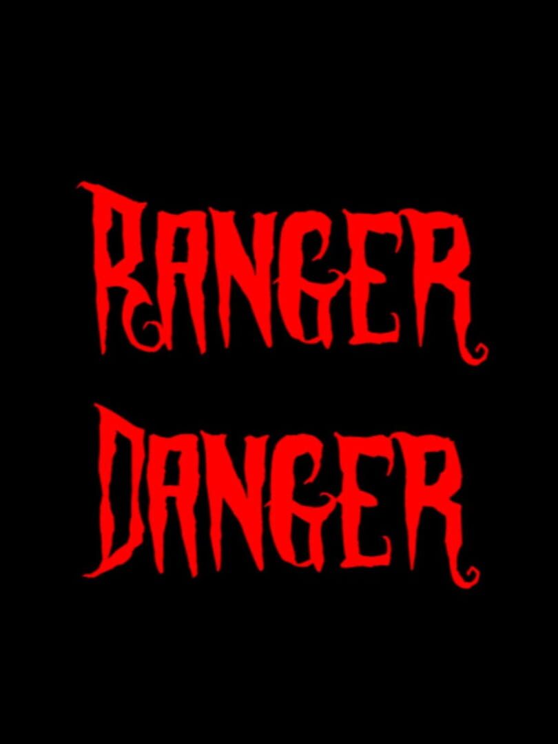 Ranger Danger