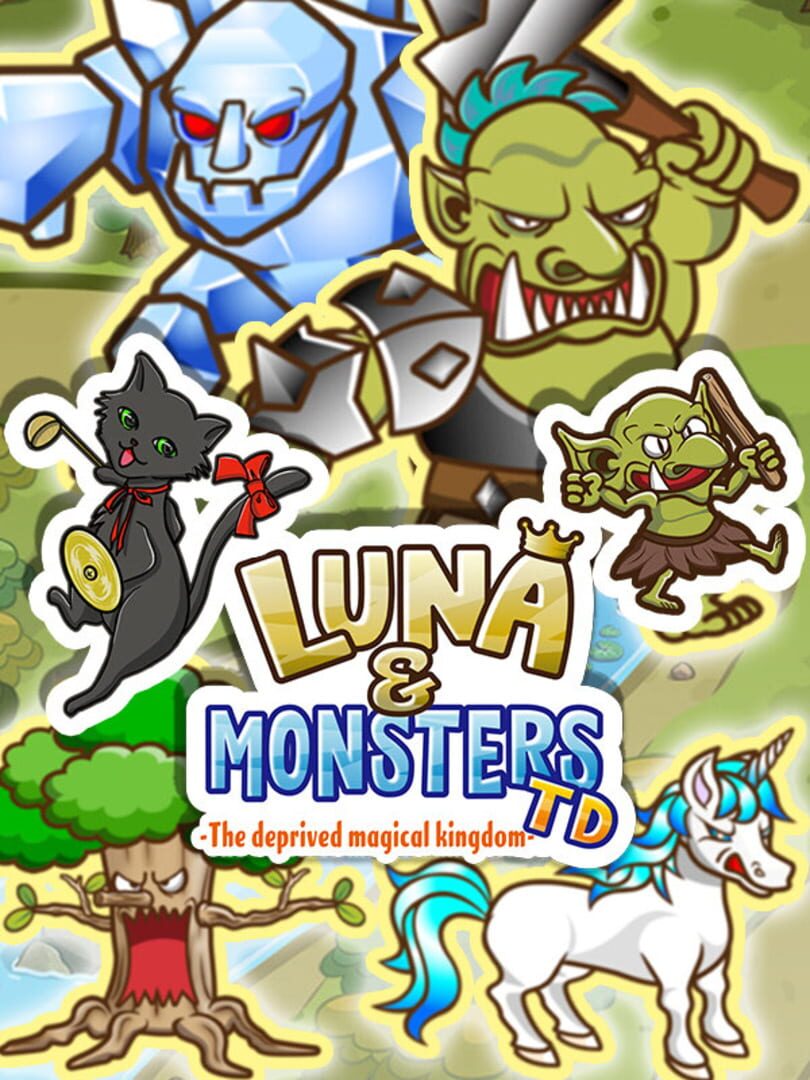 Luna & Monsters TD: The Deprived Magical Kingdom
