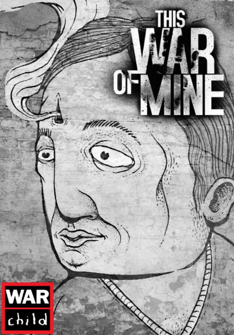 This War of Mine: War Child Charity