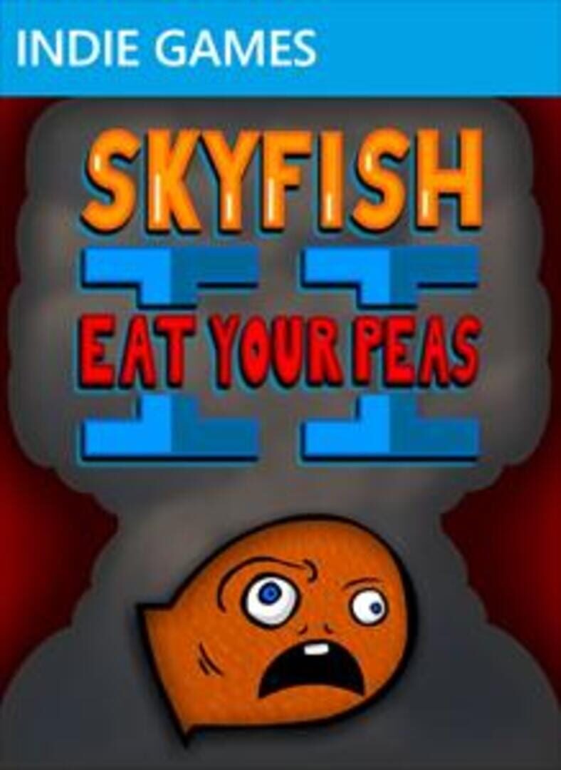 Skyfish II: Eat Your Peas